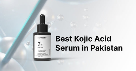 Best Kojic Acid Serum in Pakistan (2026) | SkinFactor