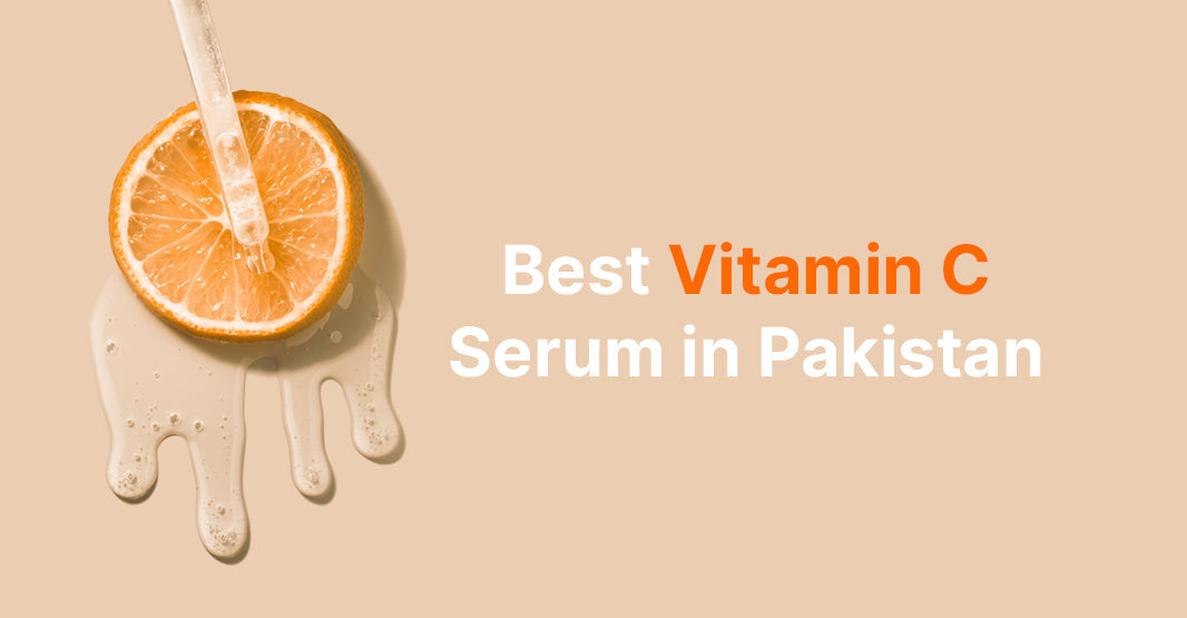 Best Vitamin C Serum in Pakistan (2026)