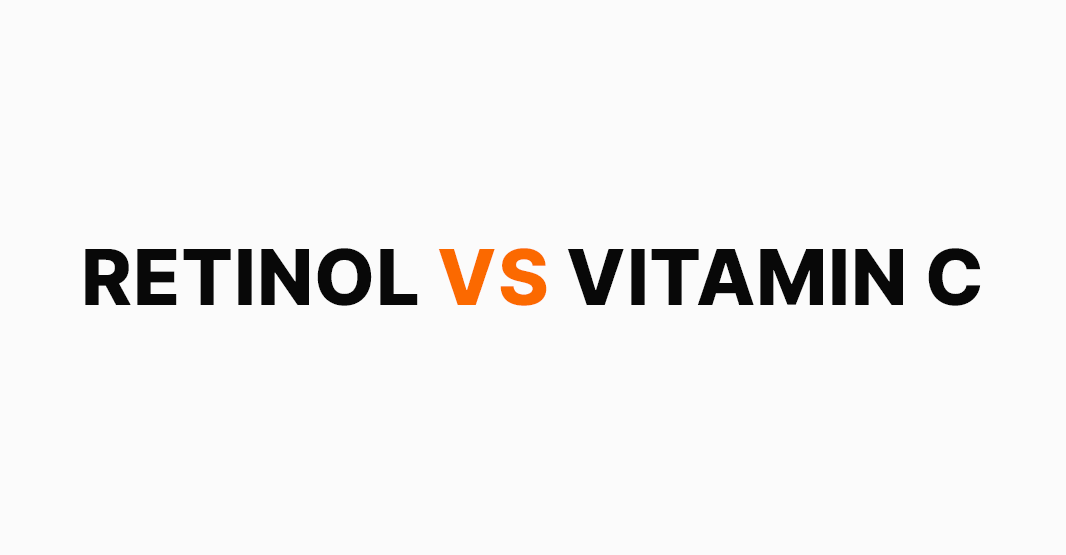 RETINOL VS VITAMIN C