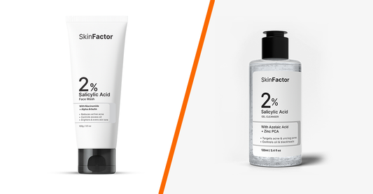 Salicylic Acid Face Wash vs Gel Cleanser