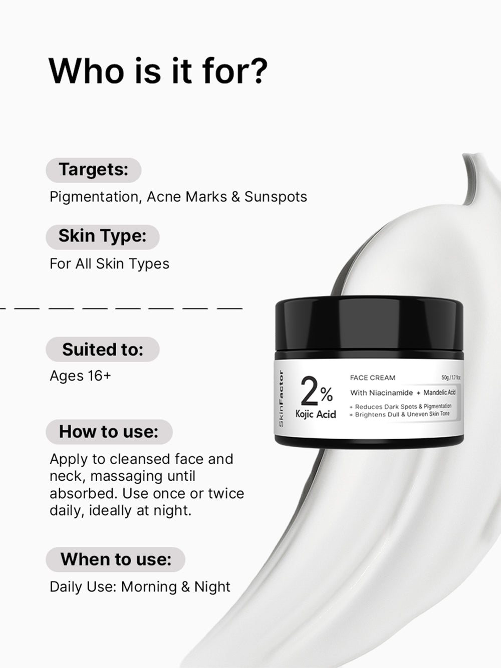 2% Kojic Acid Face Cream Who it is for